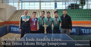 Bayburt Milli İrade Anadolu Lisesi Masa Tenisi Takımı Bölge Şampiyonu