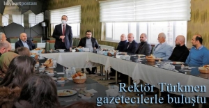 Bayburt Üniversitesi Rektörü Mutlu Türkmen, Gazetecilerle Buluştu