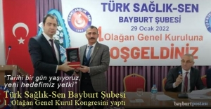 Türk Sağlık-Sen Bayburt Şubesi'nin 1. Olağan Kongresi gerçekleşti