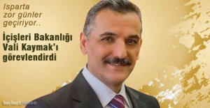Osman Kaymak, Isparta Vali Vekilliği'ne görevlendirildi