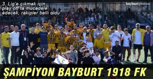BAL Ligi 6. Bölge 2. Grup'ta Şampiyon Bayburt 1918 FK