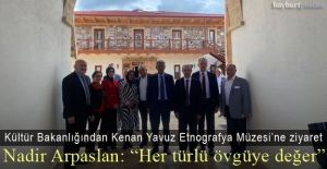 Kültür ve Turizm Bakanlığı'ndan Kenan Yavuz Etnografya Müzesi'ne ziyaret