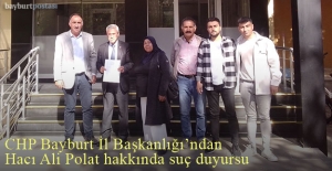CHP, AK Parti Bayburt İl Başkanı Hacı Ali Polat hakkında suç duyurusunda bulundu