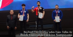 Bayburt Üniversitesi Öğrencisi Enes Talha Ay, Türkiye Şampiyonu oldu