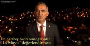 Dr. Karabey Kadri Karaoğlu'ndan '14 Mayıs' değerlendirmesi