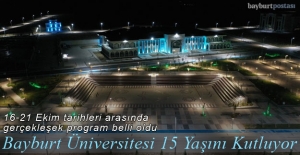 Bayburt Üniversitesi'nin '15. Yıl Kuruluş Şenlikleri' programı yayımlandı