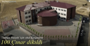 “Türkiye Yüzyılı” için Bayburt'ta 100 Çınar toprakla buluştu