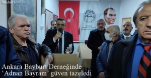 Ankara Bayburt Kültür ve Yardımlaşma Derneği 'Adnan Bayram' dedi