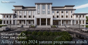 Milletvekili Orhan Ateş açıkladı: Bayburt'a yeni adliye binası yapılacak