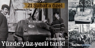 21 Şubat'a özel yüzde yüz yerli tank!