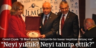 Çiçek: “31 Mart günü Türkiye’de bir hasar tespitine ihtiyaç var”