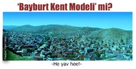 En kolayı, ‘Bayburt Kent Modeli’